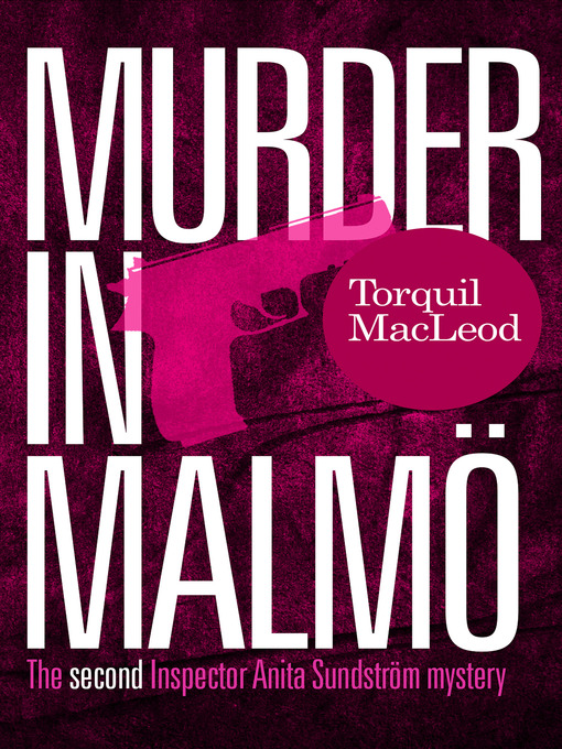 Title details for Murder in Malmö by Torquil Macleod - Available